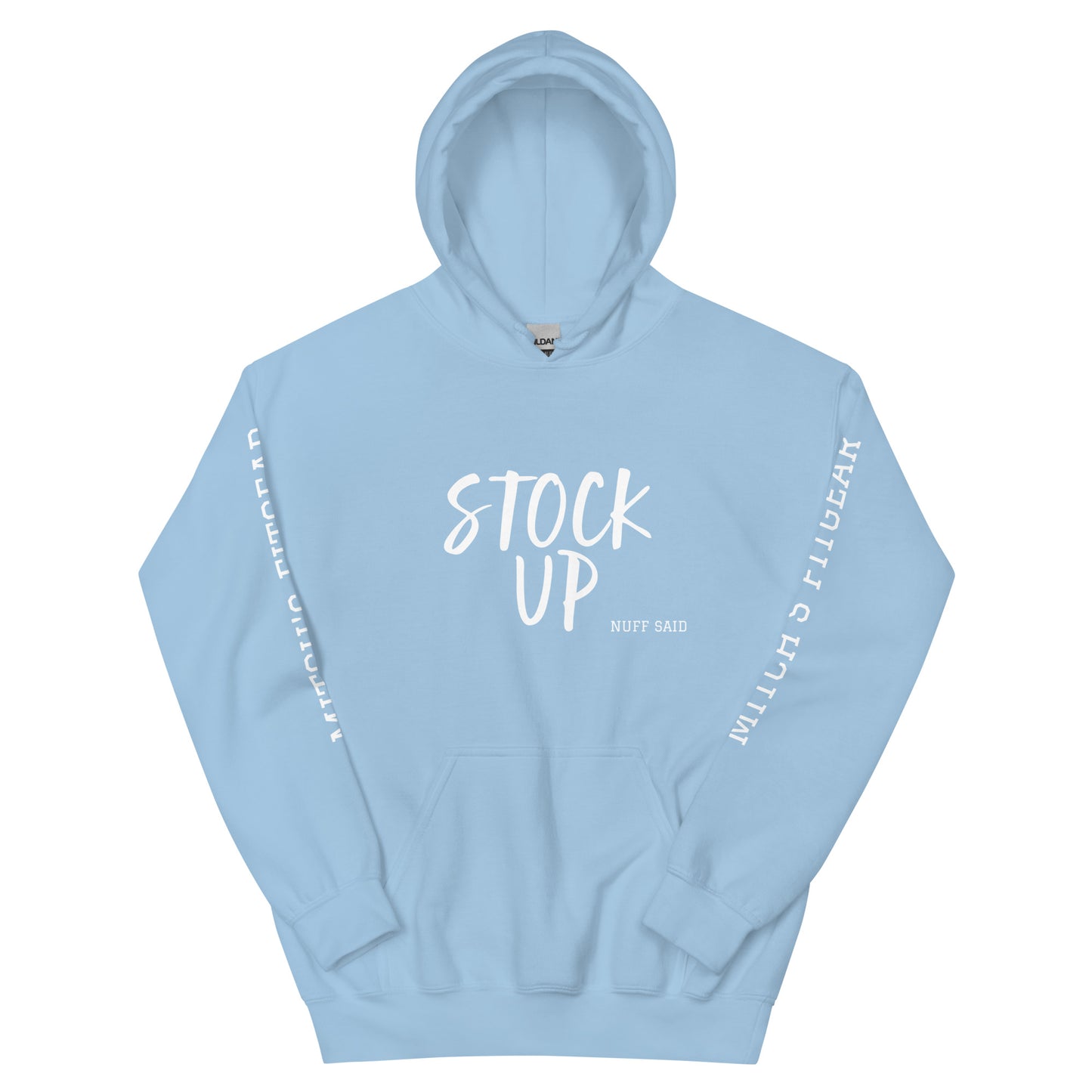 [STOCK UP Nuff Said] Hoodie